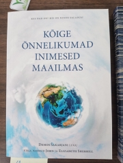 KÕIGE ÕNNELIKUMAD INIMESED MAAILMAS