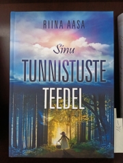 Sinu tunnistuste teedel